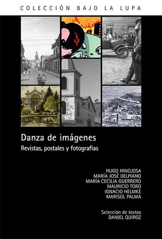 Danza de imágenes Danza de imágenes. Revistas, postales y fotografías