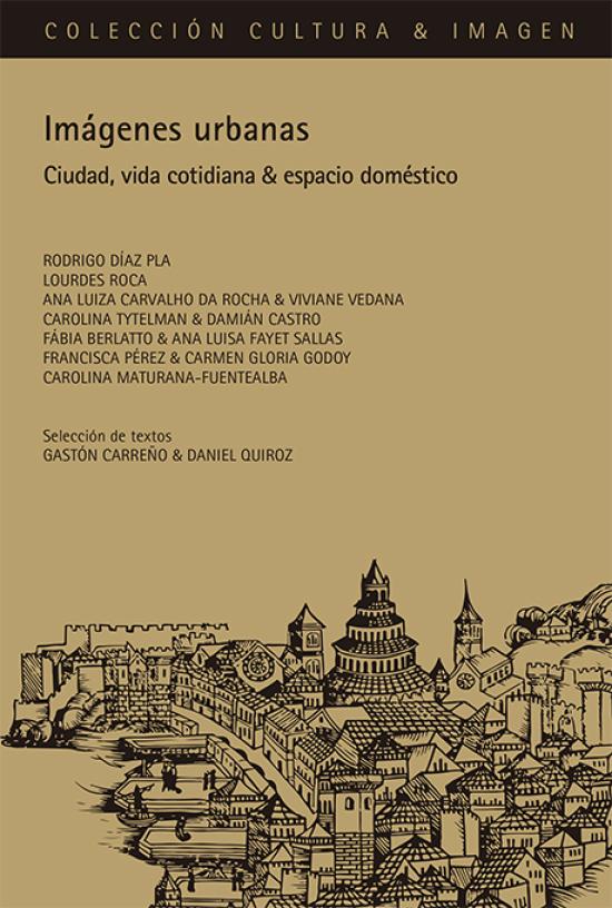 Libro Imágenes urbanas Imágenes urbanas. Ciudad, vida cotidiana & espacio doméstico