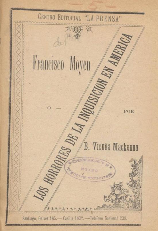 Francisco Moyen o los horrores de la inquisición en America