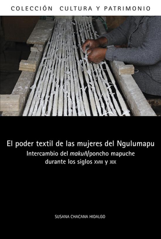 El poder textil de las mujeres del Ngulumapu