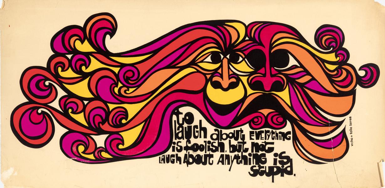 &quot;To laugh about everything is foolish, but not laugh about anything is stupid&quot;